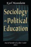 Sociology as Political Education: Karl Mannheim in the University