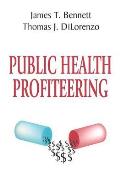 Public Health Profiteering