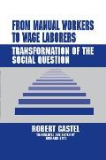 From Manual Workers to Wage Laborers: Transformation of the Social Question