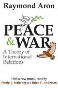 Peace & War: A Theory of International Relations