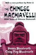 The Chinese Machiavelli: 3000 Years of Chinese Statecraft