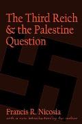 The Third Reich and the Palestine Question