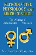 Reproductive Physiology and Birth Control: The Writings of Charles Knowlton and Annie Besant