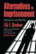Alternatives to Imprisonment: Intentions and Reality