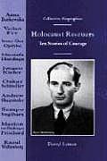 Holocaust Rescuers: Ten Stories of Courage (Collective Biographies)