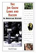 Jim Crow Laws & Racism in American History