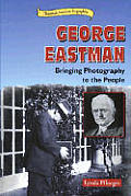 George Eastman Bringing Photography To T