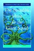 Incredible Hunt for the Giant Squid