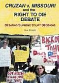 Cruzan V. Missouri and the Right to Die Debate