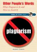 Other People's Words: What Plagiarism Is and How to Avoid It