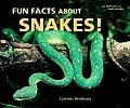 Fun Facts about Snakes!