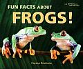 Fun Facts about Frogs!