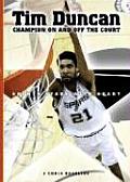 Sports Stars With Heart Tim Duncan Champion On & Off the Court