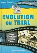 Evolution on Trial: From the Scopes Monkey Case to Inherit the Wind