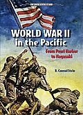 World War II in the Pacific: From Pearl Harbor to Nagasaki
