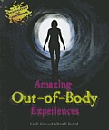 Amazing Out Of Body Experiences
