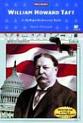 William Howard Taft: A Myreportlinks.com Book