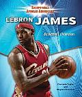 Lebron James: Basketball Champion