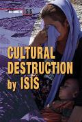 Cultural Destruction by Isis