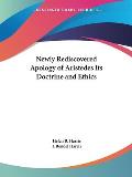 Newly Rediscovered Apology of Aristedes Its Doctrine & Ethics