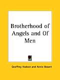 Brotherhood Of Angels & Of Men
