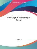 Early Days Of Theosophy In Europe 1922