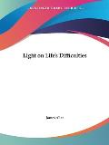 Light on Lifes Difficulties