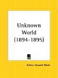 Unknown World 1894-1895
