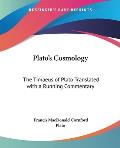 Platos Cosmology The Timaeus of Plato Translated with a Running Commentary