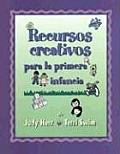 Creative Resources for the Early Childhood Classroom Spanish Edition