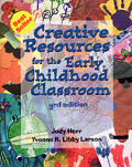 Creative Resources For The Early Childhood Classroom 3rd Edition
