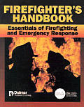 Firefighters Handbook Essentials of Firefighting & Emergency Response 1st Edition