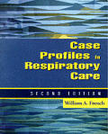 Case Profiles in Respiratory Care