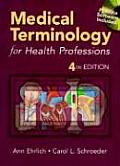 Medical Terminology for Health Professions With Free CD ROM for Student Activity