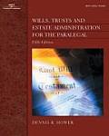 Wills, Trusts and Estate Administration for the Paralegal (Presidents)