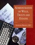 Administration of Wills, Trusts and Estates, 3e (West Legal Studies)