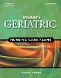 Delmar's Geriatric Nursing Care Plans with CDROM