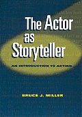 Actor As Storyteller An Introduction To Acting