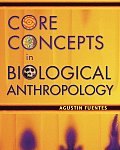 Core Concepts in Biological Anthropology (07 - Old Edition)