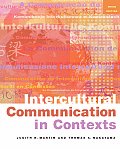 Intercultural Communication in Contexts (3RD 04 - Old Edition)