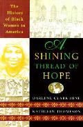 Shining Thread Of Hope History Of Black