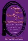 Whip Your Career Into Submission The 30