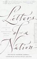 Letters of a Nation A Collection of Extraordinary American Letters