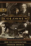 Colossus How The Corporation Changed Ame