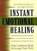 Instant Emotional Healing Acupressure for the Emotions