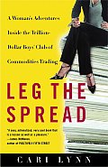 Leg The Spread A Womans Adventures Ins