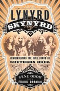 Lynyrd Skynyrd Remembering The Free Bi