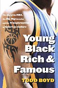 Young Black Rich & Famous The Rise Of