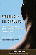 Standing In The Shadows Black Men & Depr