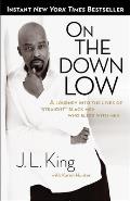 On the Down Low: A Journey Into the Lives of Straight Black Men Who Sleep With Men